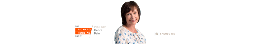 The Richard Robbins Show - Debra Bain